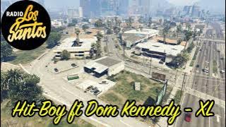 GTA V Soundtrack:Hit-Boy ft Dom Kennedy - 