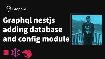 Nest JS Graphql adding database and config module #004 #microservices  #nestjs #graphql