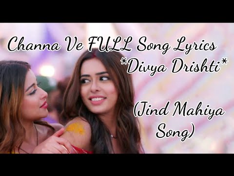 Channa Ve FULL SONG | Divya Drishti  Serial song | Jind Mahiya Song | Star Plus | HD Lyrical Video |