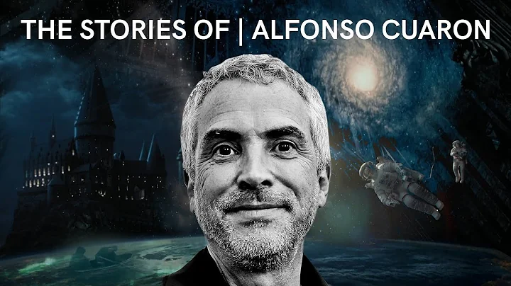 How Alfonso Cuarn Tells a Story