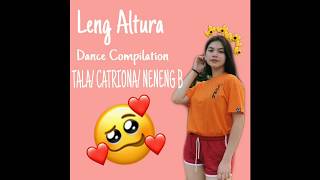 Leng Altura Dance Compilation-Talacatrionaneneng B