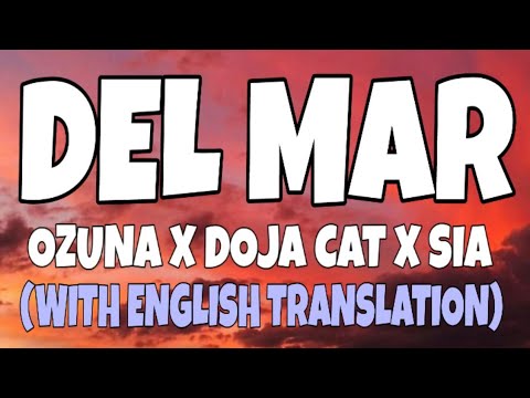 Ozuna x Doja Cat x Sia - Del Mar (Letra/Lyrics)