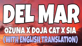 Ozuna x Doja Cat x Sia - Del Mar (Letra/Lyrics)