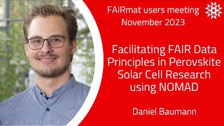 FAIRmat users meeting - FAIR Data Principles in Perovskite Solar Cell Research using NOMAD