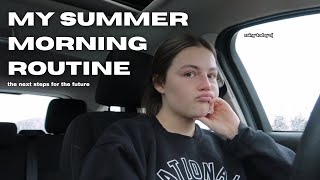 My summer morning routine