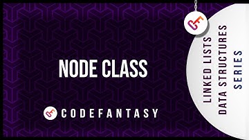 Node Class | Linked Lists - Data Structures series