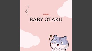 BABY OTAKU