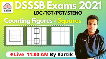 DSSSB Exams 2021| NEW BATCH | Counting Figures -4 | TGT/PGT/LDC/Steno | Kartik