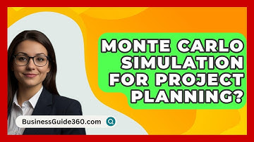 Monte Carlo Simulation For Project Planning? - BusinessGuide360.com