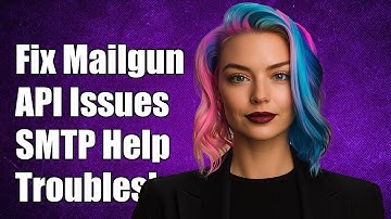 Fix Mailgun API and SMTP Email Sending Issues: Troubleshooting Guide