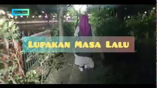 Status WA Keren - Lupakan Masa Lalu