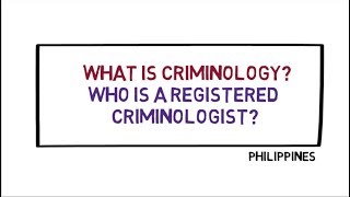 What is criminology? / Who is a registered criminologist?