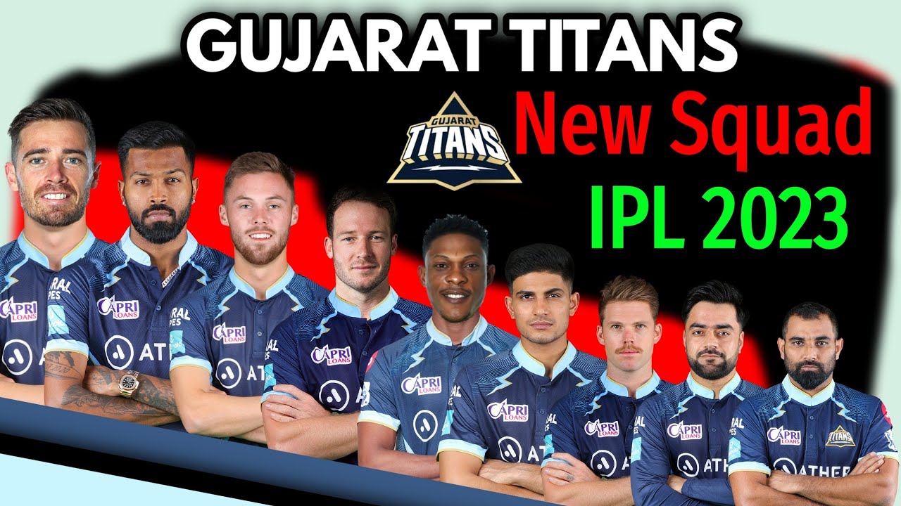 IPL 2023 | Gujarat Titans New Squad | Gujarat Titans Squad for IPL 2023 |  GT Team 2023 - YouTube