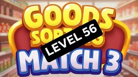 Goods Sorting Match 3 Level 56