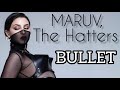 MARUV, The Hatters- BULLET/ Перевод песни и текст