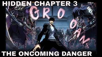 STORY CHAPTER 20  - HIDDEN CHAPTER 3 - THE ONCOMING DANGER ► SOLO LEVELING : ARISE