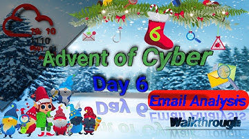 TryHackMe! Advent of Cyber 2022 day 6 [ Email Analysis ] | Walkthrough with @LegendSpam #tryhackme