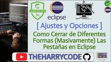 Curso de Eclipse & STS4 | Como Cerrar de Diferentes Formas Las Pestañas(tabs) en Eclipse & STS4