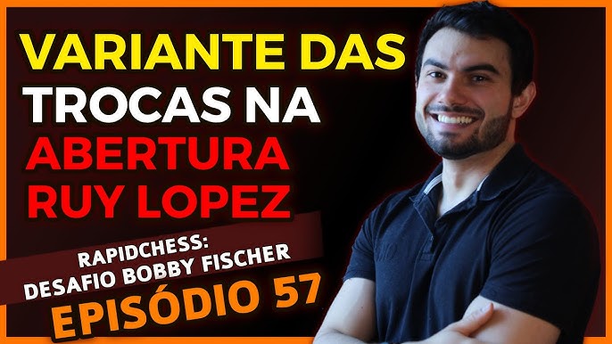 Atacando com a Ruy Lopez - XadrezPensado 