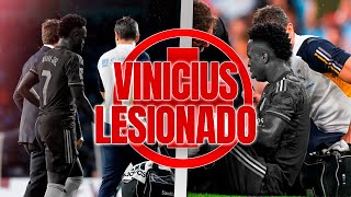 VINICIUS LESIONADO... ¿Y AHORA QUÉ?