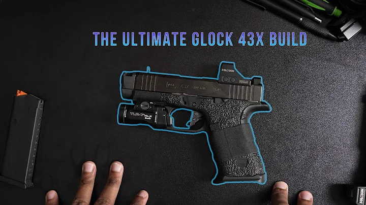 The Ultimate Glock 43X Build — Parts & Upgrades Breakdown