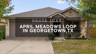 MLS House Tour: 1313 April Meadows Loop in Georgetown, TX -Charming Home in Teravista