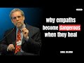 Why Empaths Become Dangerous When They Heal | The Power Shift No One Expects
