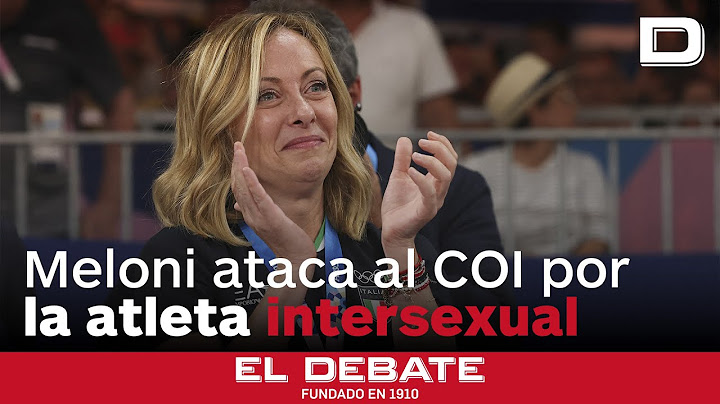 Meloni critica al COI por la boxeadora intersexual: «Defiendo el derecho a competir en igualdad»