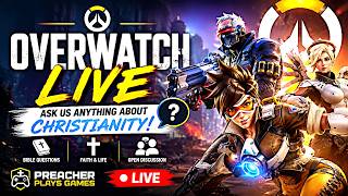 Overwatch + Open Christian Q&A | Bring Your Bible Questions