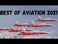 Best Moments of Aviation 2021 | Part 1