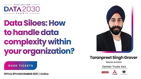 Data Siloes: How to handle data complexity within your organization? – Taranpreet Singh Grover