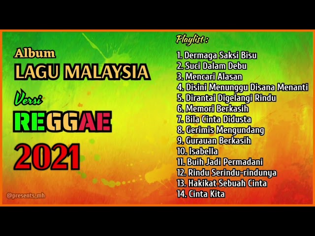 LAGU MALAYSIA REGGAE 2021 || Full Album Malaysia Reggae SKA Terbaru class=
