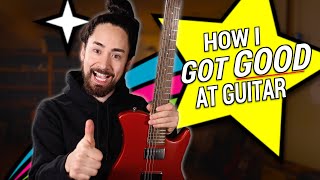 How I Got Good at Guitar