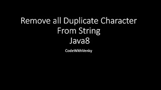 Remove all Duplicate Character From String using Java8 {हिन्दी}