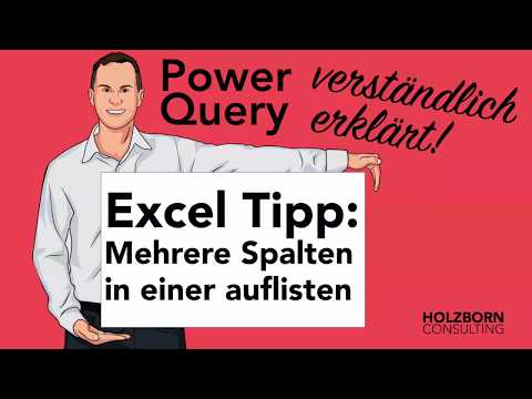 #051 Excel Tipp: Mehrere Spalten in einer einzigen auflisten - Werte aus Spalten untereinander