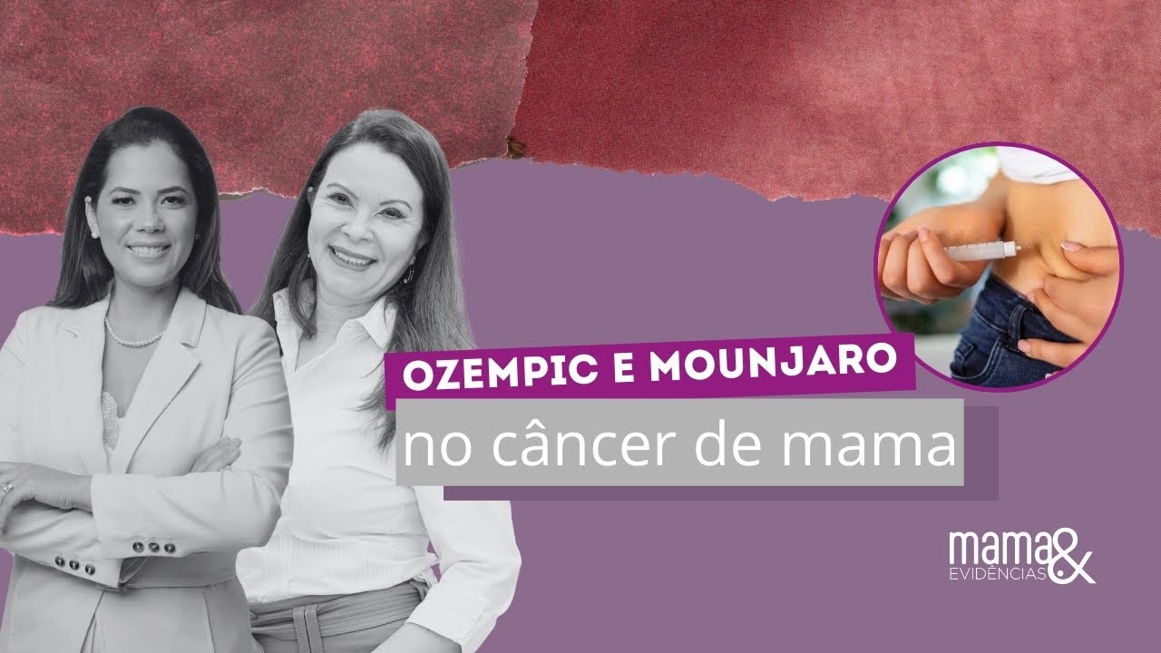Ozempic e Mounjaro no Câncer de Mama