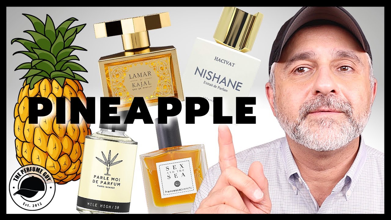 13 AWESOME PINEAPPLE FRAGRANCES | Fruity Pineapple Perfumes Freshies, Warm  Ambers, Gourmands+++ - YouTube