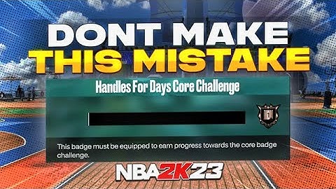 CORE BADGES IN NBA 2K23 EXPLAINED HOW NOT TO WASTE BADGE POINTS