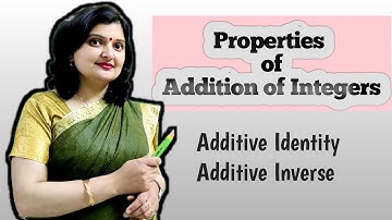 Properties of Addition of Integers@anikalohia