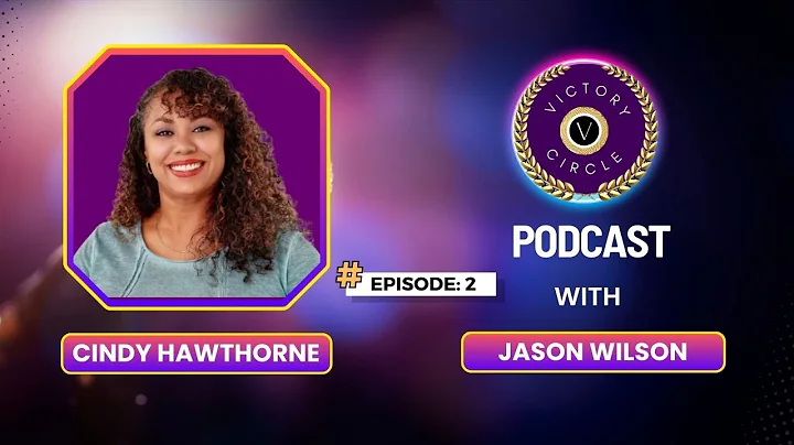 CINDY HAWTHORNE | EPISODE 2