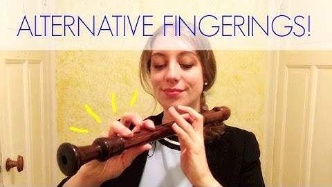 How to play ALTERNATIVE FINGERINGS | Team Recorder