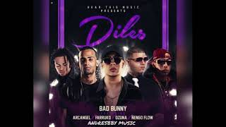 Diles - Bad Bunny Ft  Arcangel x Farruko x Ozuna x Ñengo Flow #BadBunny #LaEradelTrap #2017