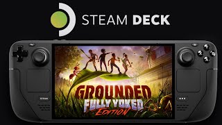 Grounded - Steam Deck OLED 800P