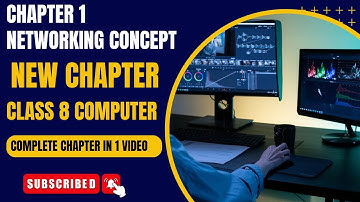Chapter 1 Networking Concept | New Chapter | Class 8 Computer | complete chapter explanation