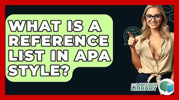 What Is A Reference List In APA Style? - The Language Library