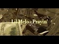 Lil melo  prayin lyric