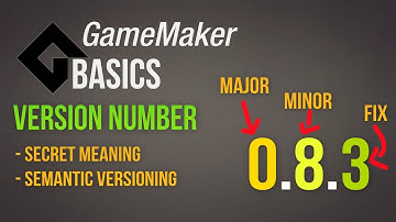 Version numbers - How they work [Game Maker | Basics]