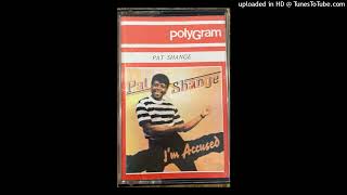 Pat Shange - I'm Accused