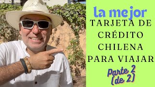 Mejor tarjeta de crédito chilena para viajar_Parte 2 de 2