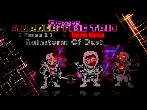 Murder Time Trio Remake OST 003 Phase 1 Rainstorm Of Dust Hard Mode 